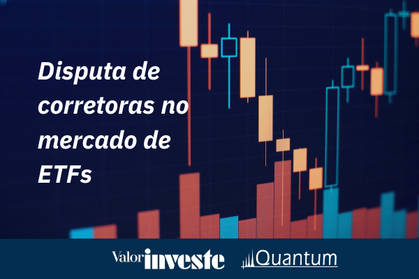 Análise Mercado de ETFs Quantum e Valor Investe