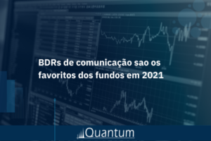 BDRs de comunicação são favoritos dos fundos em 2021.