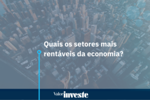 Imagem de capa sobre análise dos setores mais rentáveis da economia para investir em 2022. Inteligência de mercado Quantum
