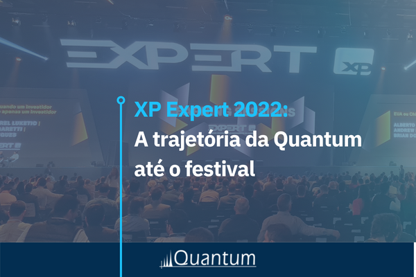 XP Expert 2022: A trajetória da Quantum até o festival