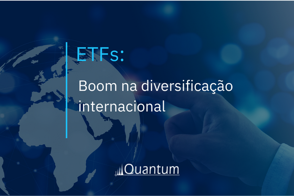 ETFs: Boom na diversificação internacional