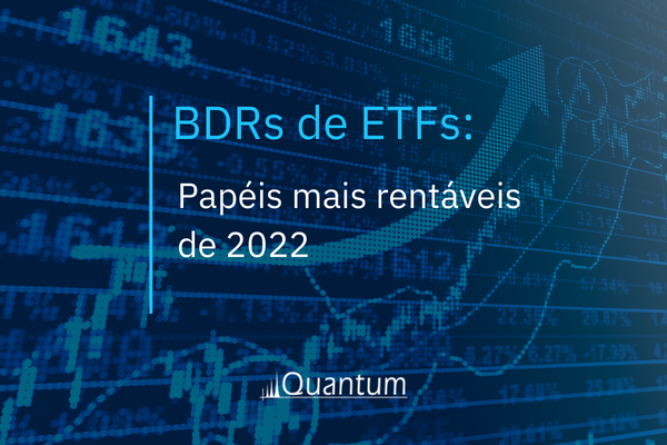 BDR de ETF: Papéis mais rentáveis de 2022