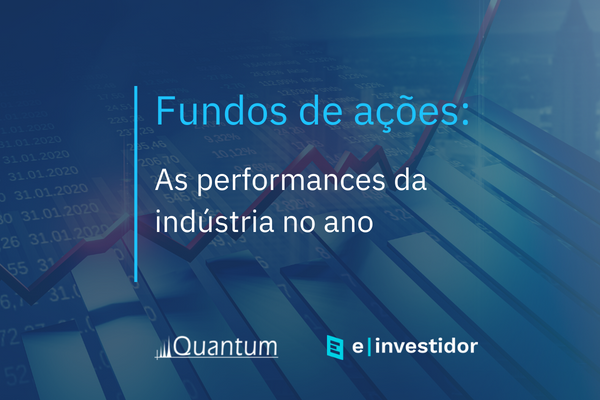 Fundos de ações: As performances da indústria no ano