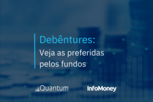 Debêntures: veja as preferidas pelos fundos