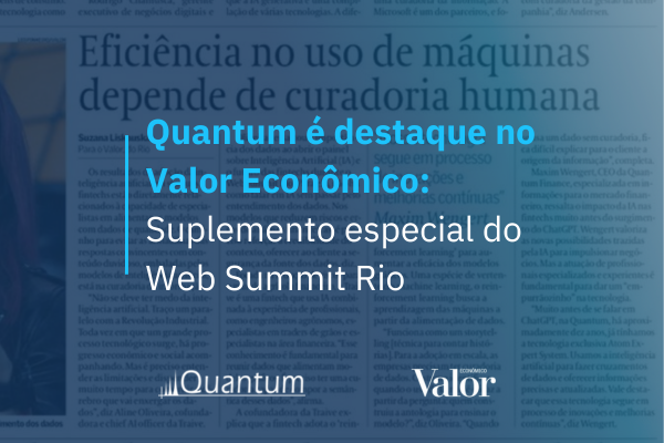 Quantum é destaque no Valor Econômico: Suplemento especial do Web Summit Rio