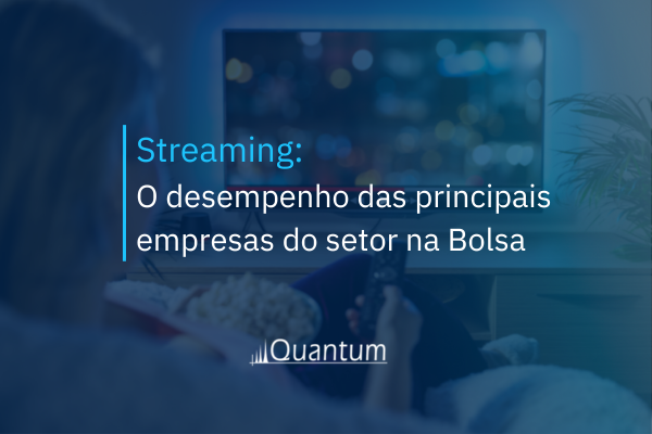 Streaming: O desempenho das principais empresas do setor na Bolsa