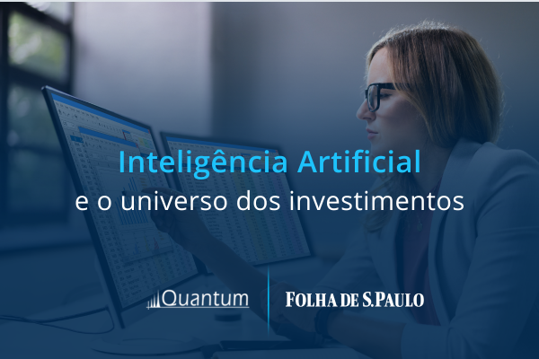 Inteligência Artificial e o universo dos investimentos: quais as tendências?