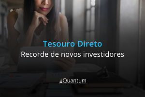 Tesouro Direto tem número recorde de novos investidores em agosto