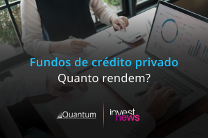 Quanto rendem os fundos de crédito privado?