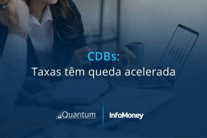 CDBs: rentabilidades têm queda acelerada