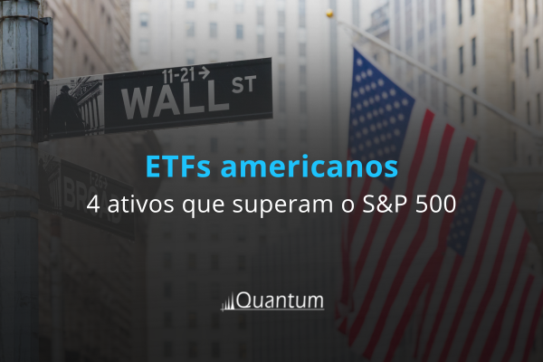 ETFs americanos que superaram o S&P 500