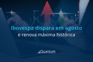 Ibovespa dispara em agosto e renova máxima histórica