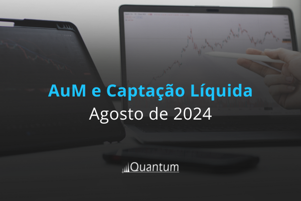 Ranking aum e captação líquida - Quantum Finance