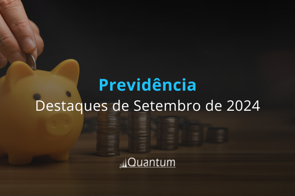 Fundos de previdência | Setembro de 2024 Quantum Finance