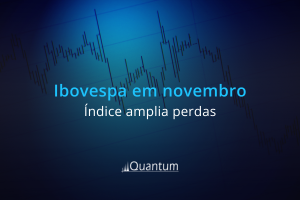 Ibovespa - Novembro de 2024 Quantum Finance