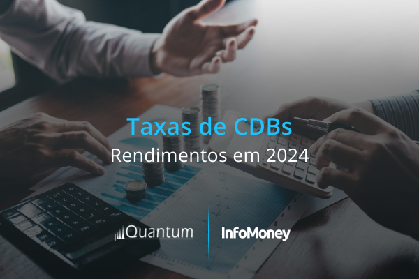 CDBs - Taxas em 2024