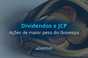 Dividendos JCP Empresas Ações Quantum Finance