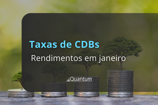 CDBs: taxas médias próximas às do Tesouro Direto em janeiro