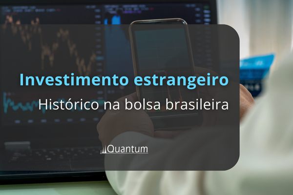 Fluxo estrangeiro na bolsa brasileira Quantum FInance