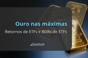 Ouro Recordes ETFs e BDRs de ETFs